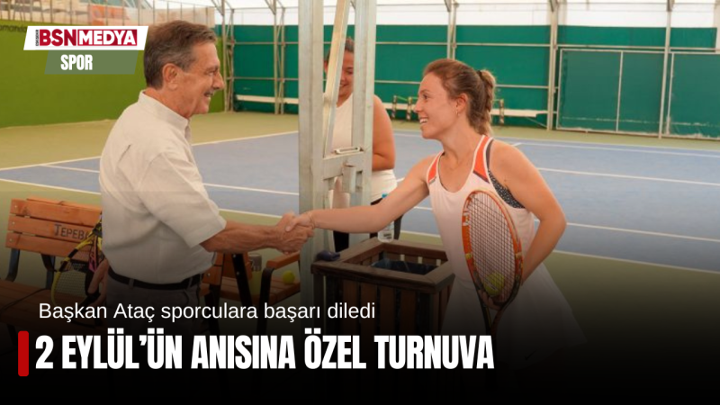 2 Eylül’ün anısına özel turnuva