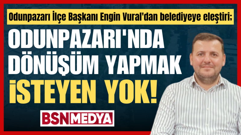 Odunpazarı’nda dönüşüm yapmak isteyen yok!