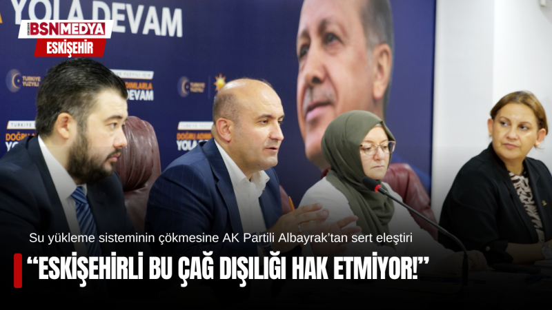 Eskişehir bu çağ dışılığı hak etmiyor