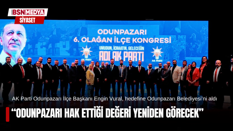 “Odunpazarı hak ettiği değeri yeniden görecek”