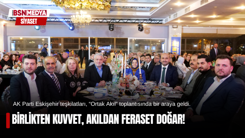 Birlikten kuvvet, akıldan feraset doğar!