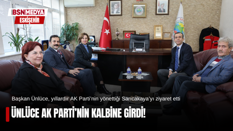 Ünlüce AK Parti’nin kalbine girdi!