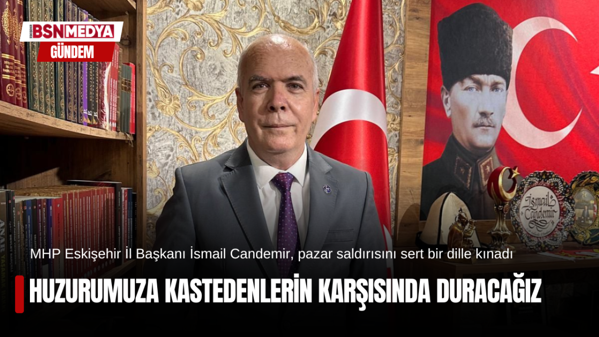 Huzurumuza kastedenlerin karşısında duracağız